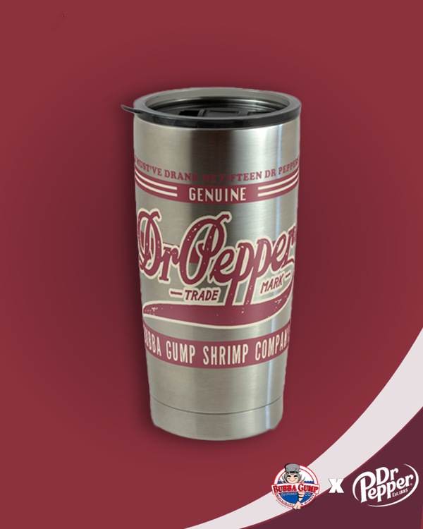 A stainless-steel tumbler featuring a vintage style graphic with the text "MUST'VE DRANK ME FIFTEEN DR PEPPERS", "Genuine Dr Pepper Trademark", and "Bubba Gump Shrimp Company' below it. The background is maroon with a white stripe with the Bubba Gump Shrimp Co. and Dr Pepper logos in the bottom corner.
