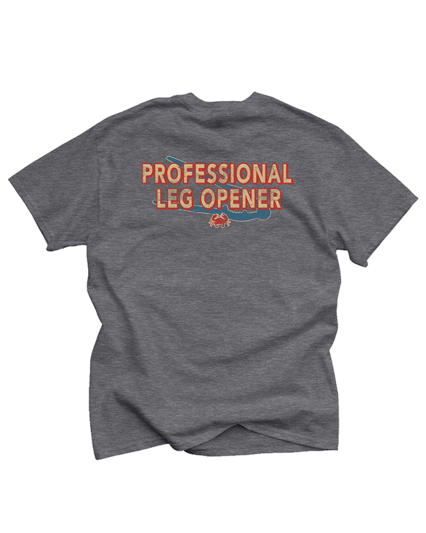 The backside view of a gray crewneck T-shirt with a blue crab shell opener covered by bold text reading "PROFESSIONAL LEG OPENER" with a crab graphic under it. The background is plain white.